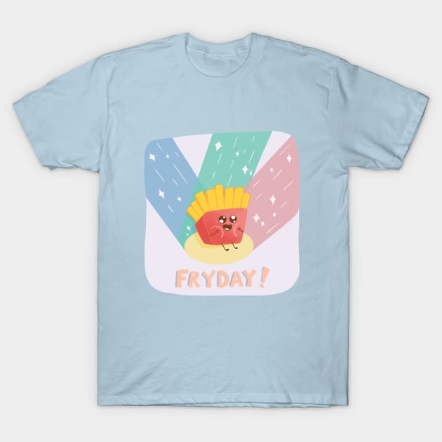 Fry Day, Fries Day T-Shirt by awesomesaucebysandy